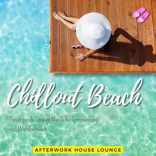 Lofi Chillout Beach by Afterwork House Lounge
